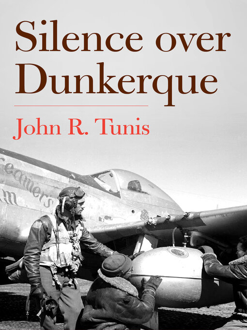 Title details for Silence Over Dunkerque by John R. Tunis - Available